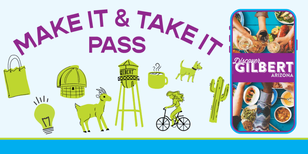 Discover Gilbert Make It & Take It Pass Bandwango Header