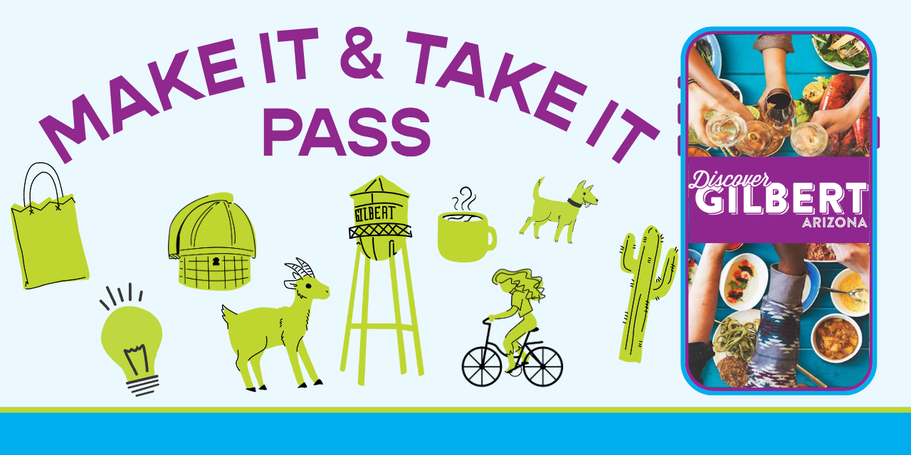 Discover Gilbert Make It & Take It Pass Bandwango Header