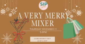 Merry Mingle Mixer at Sip & Shop Boutique